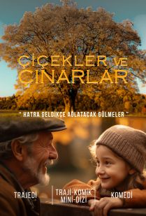 ÇİÇEKLER VE ÇINARLAR