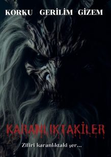 KARANLIKTAKİLER