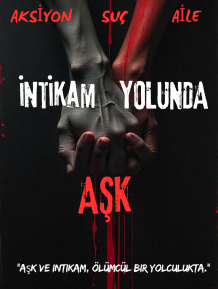 İNTİKAM YOLUNDA AŞK